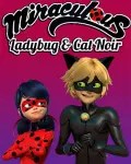 Miraculous Ladybug & Cat Noir