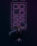 Colossal (2017)