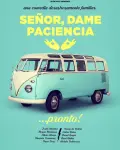 Señor, dame paciencia (2017)