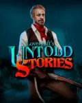 Lovecraft's Untold Stories
