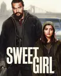 Sweet Girl (2021)