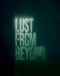 Lust From Beyond