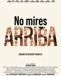 No mires arriba (2021)