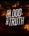 Blood & Truth
