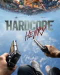 Hardcore Henry (2015)