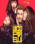 Loco por ella (2021)