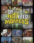 Do Not Feed the Monkeys