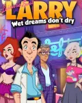 Leisure Suit Larry - Wet Dreams Don't Dry