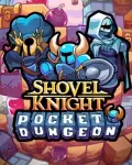 Shovel Knight Pocket Dungeon