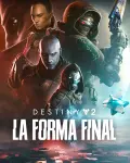Destiny 2: La Forma Final