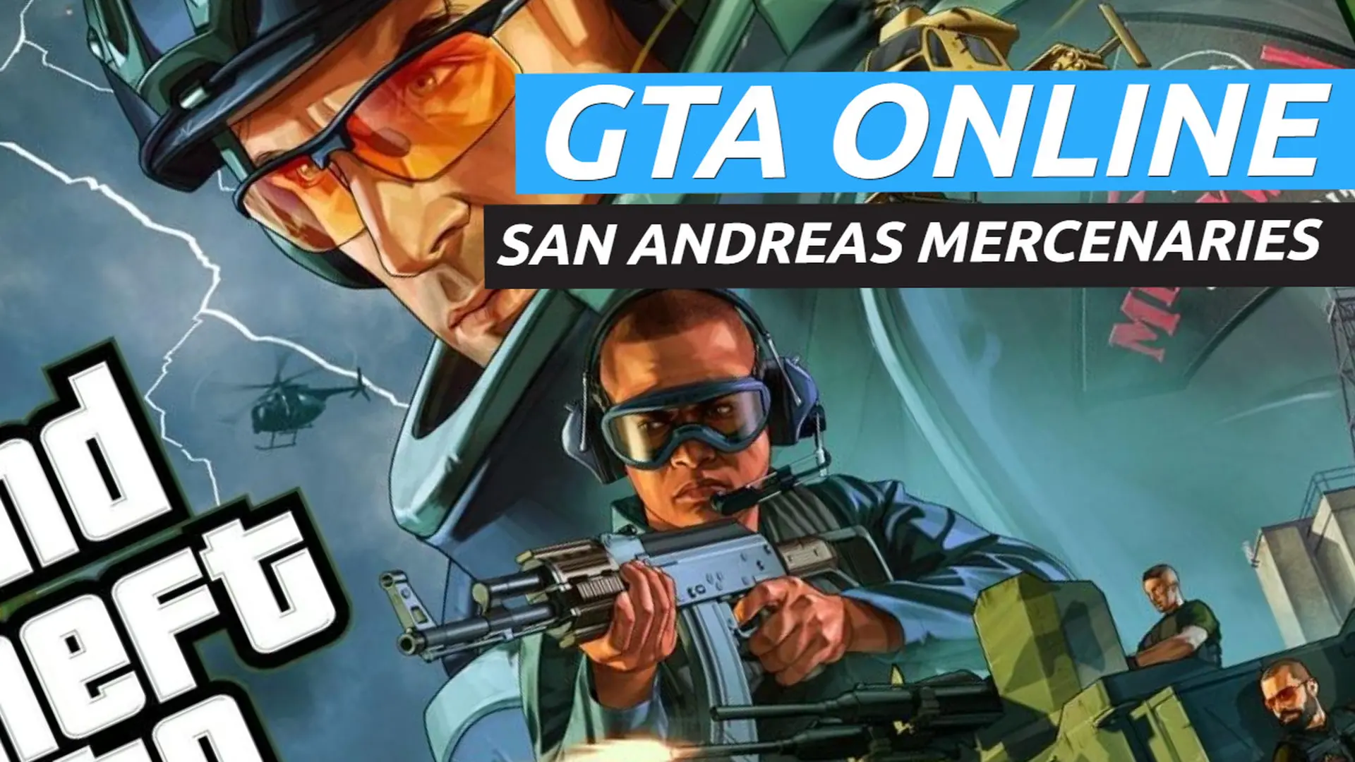 GTA Online San Andreas Mercenaries presenta su primer tráiler revelando ...