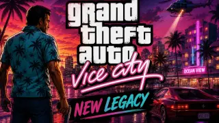 Grand Theft Auto: Vice City New Legacy
