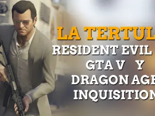 Tertulia Dragon Age Inquisition, GTA V y más lanzamientos