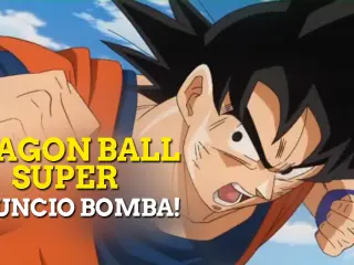 Dragon Ball Super Anuncio Bomba