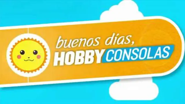 Buenos Días HobbyConsolas: 25-8-2014