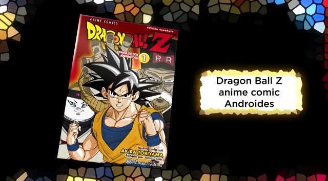 Los nuevos Anime Cómics de Dragon Ball Z de 2026