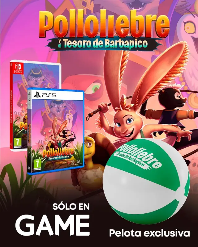 reserva Polloliebre y el Tesoro de Barbapico en GAME y consigue una pelota hinchable de regalo